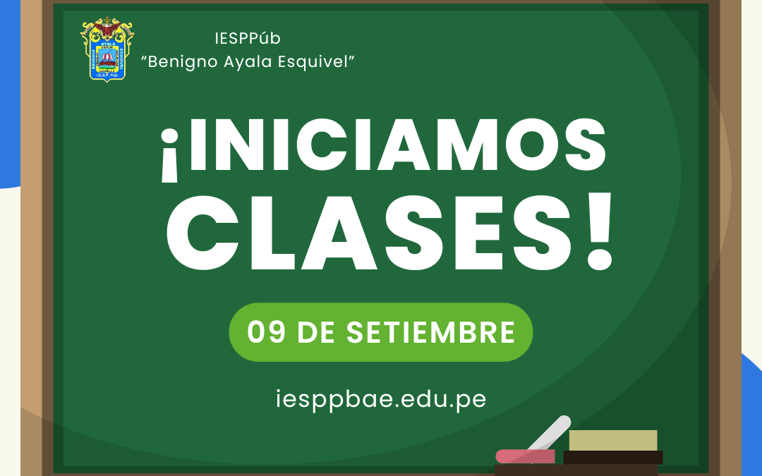 ¡Inicio de las Actividades Académicas en el IESPP Benigno Ayala Esquivel!